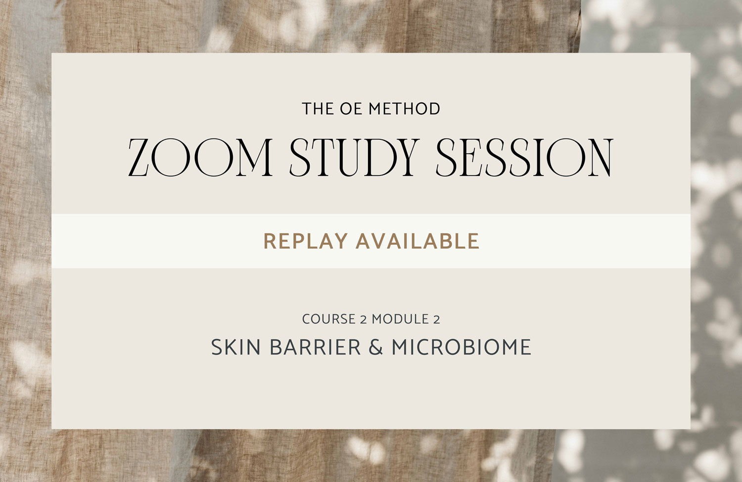 Zoom Study Session: Skin Barrier and  Microbiome